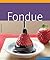 Fondue