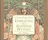 Embracing the Goddess Within: A Creative Guide for Women