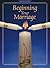 Beginning Your Marriage by John L. Thomas