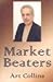 Market Beaters by Art Collins
