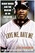 Love Me, Hate Me: Barry Bonds and the making of an Antiher
