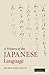 A History of the Japanese Language by Bjarke Frellesvig A History of the Japanese Language by Bjarke Frellesvig