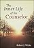The Inner Life of the Counselor