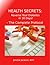 Health Secrets: Reverse Your Diabetes in 30 Days! - The Complete Protocol