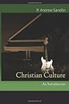 Christian Culture: An Introduction Christian Culture: An Introduction