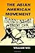 The Asian American Movement (Asian American History & Cultu)