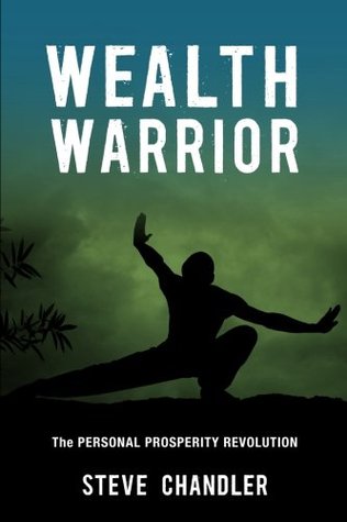 Wealth Warrior: The Personal Prosperity Revolution (Paperback)