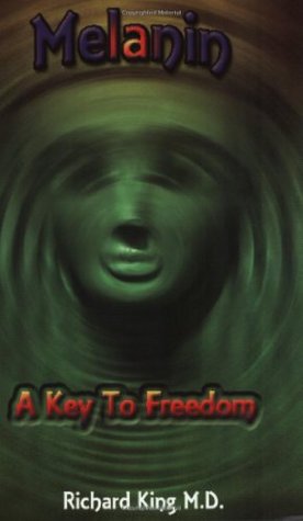 Melanin: A Key to Freedom (Paperback)