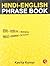 Hindi English Phrase Book by Kavita Kumar