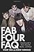 Fab Four FAQ: Everything Le...