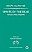 Spirits of the Dead: Tales and Poems