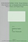 Foundations for Teaching Technical Communication: Theory, Practice, and Program Design (Attw Contemporary Studies in Technical Communication)