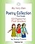 My Very Own Poetry Collection 101 Poems for First Graders