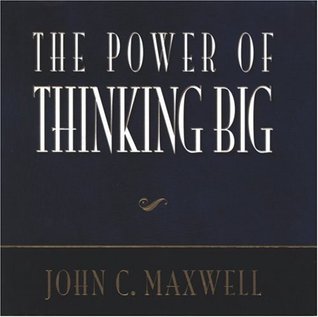 The Power Of Thinking Big