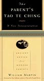 Book cover for The Parent's Tao Te Ching: Ancient Advice for Modern Parents