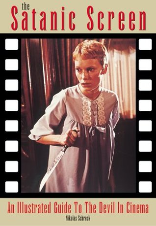 The Satanic Screen: An Illustrated Guide to the Devil in Cinema (Paperback)