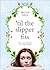 'Til the Slipper Fits by Melissa Gayle