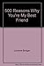 500 Reasons Why You're My Best Friend by Lorraine Bodger