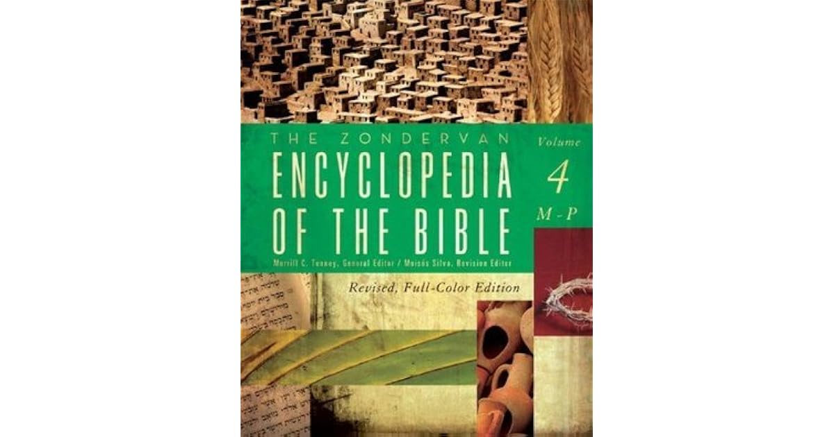 The Zondervan Encyclopedia of the Bible, Volume 4 Revised FullColor