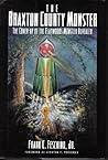 The Braxton County Monster: The Cover-Up of the Flatwoods Monster Revealed