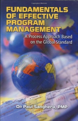 Fundamentals of Effective Program Management: A Process Approach Based on the Global Standard