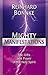 Mighty Manifestations: The ...