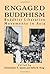 Engaged Buddhism by Christopher S. Queen