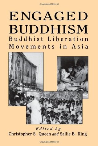 Engaged Buddhism: Buddhist Liberation Movements in Asia (Tradition; 17; Garland Reference)