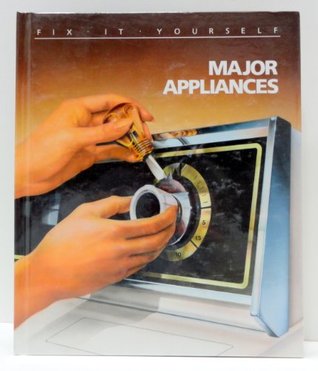 Major Appliances (FIX-IT-YOURSELF)