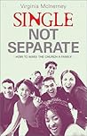Single, Not Separate: How to makethe church family