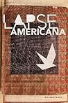 Lapse Americana by Benjamin    Myers