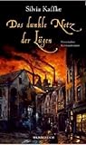 Das dunkle Netz der Lügen (Lina Kaufmeister, #2)
