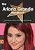The Ariana Grande Handbook:...