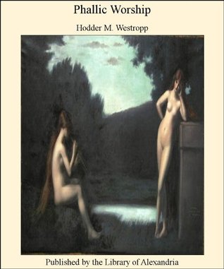 Phallic Worship (Kindle Edition)