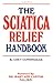 The Sciatica Relief Handbook