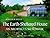 The Earth-Sheltered House by Malcolm Wells