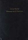 Jesus Christ Message to All Nations by Warren S. Jeffs
