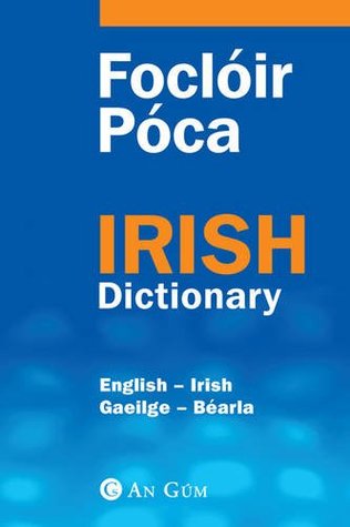 Foclóir Póca : Irish-English, English-Irish Dictionary