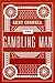 The Gambling Man by Kent Conwell
