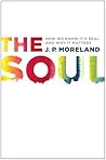 The Soul: How We ...