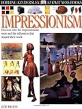 Impressionism. Eyewitness Books