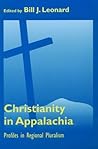 Christianity in Appalachia: Profiles in Reginal Pluralism