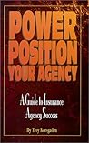 Power Position Your Agency: A Guide to Insurance Agency Success
