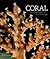 Coral: Something Rich and S...