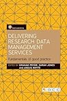 Delivering Research Data Management Services: Fundamentals of Good Practice