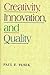 Creativity, Innovation, and Quality