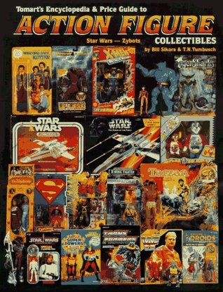 Tomarts Encyclopedia & Price Guide to Action Figure Collectibles, Vol. 3: Star Wars-Zybots (Paperback)