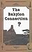 The Babylon Connection? by Ralph Edward Woodrow