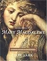 Searching for Mary Magdalene: A Journey Through Art and Literature