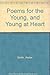 Poems for the Young, and Yo...